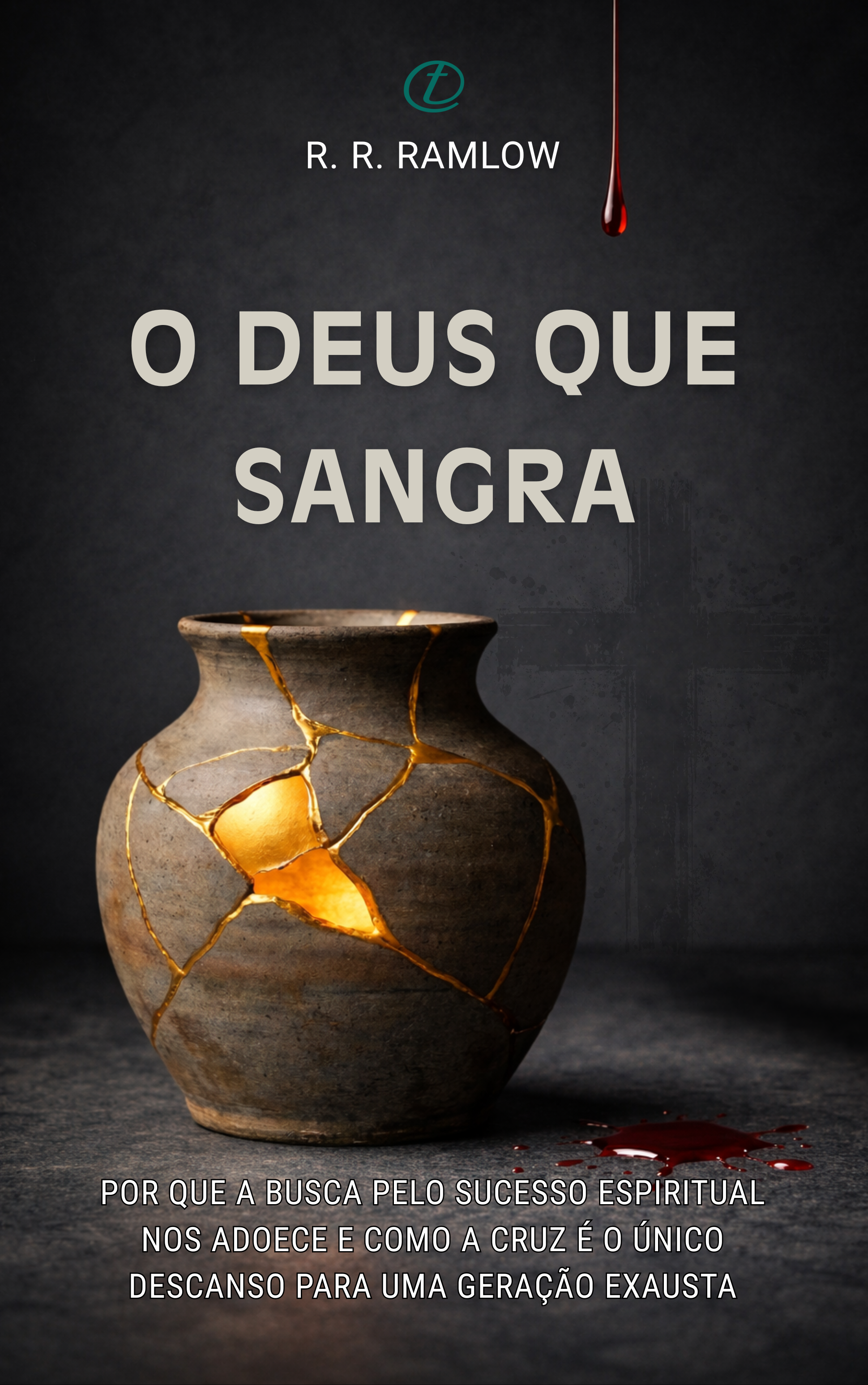 O Deus Que Sangra: Por que a busca pelo sucesso espiritual nos adoece e como a Cruz é o único descanso para uma geração exausta